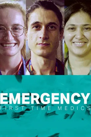 Emergency: First Time Medics