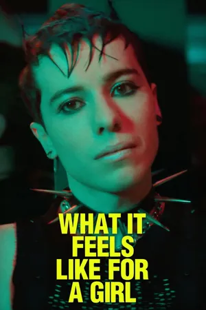 What It Feels Like for A Girl