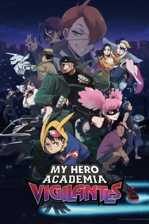 My Hero Academia: Vigilantes