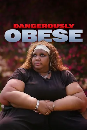 Dangerously Obese