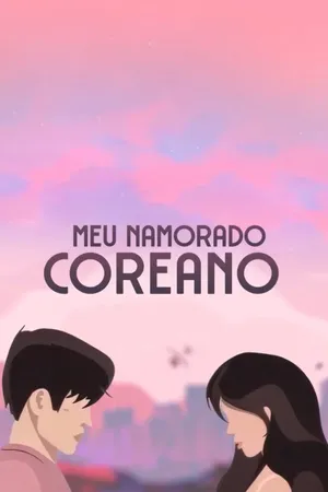 Meu namorado coreano