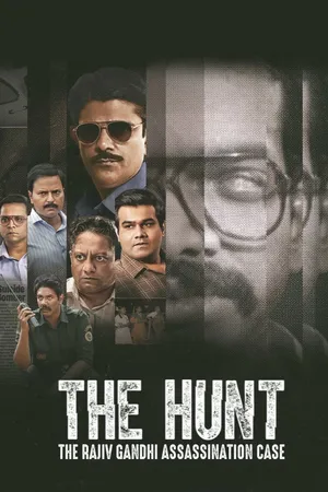 The Hunt: The Rajiv Gandhi Assassination Case Poster