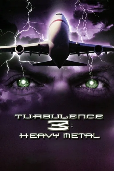 Turbulence 3: Heavy Metal
