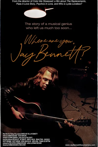 Where Are You, Jay Bennett?