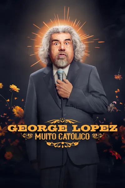 George Lopez: Muy Católico