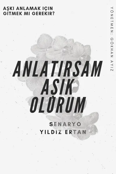 Anlatirsam Asik Olurum