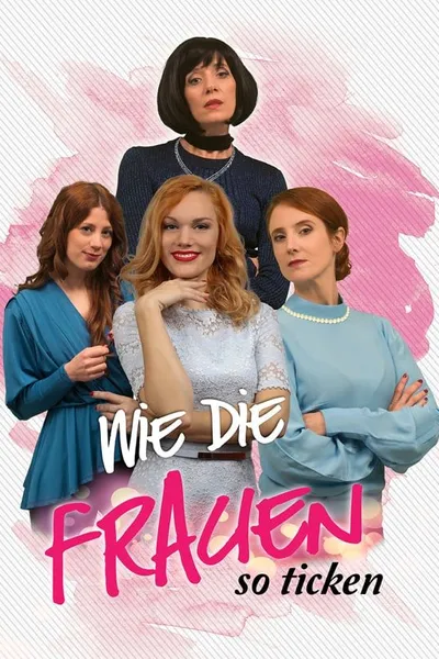 What Makes Women Tick