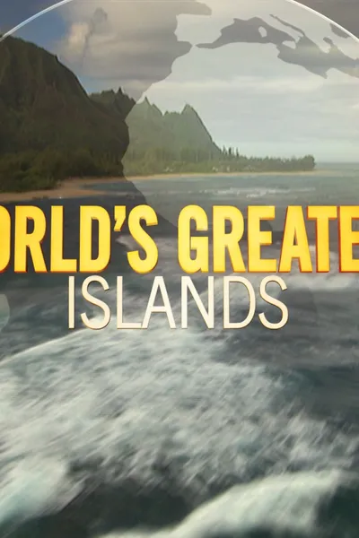 World's Greatest Islands