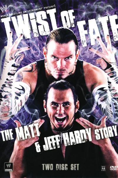 WWE: Twist of Fate - The Matt and Jeff Hardy Story