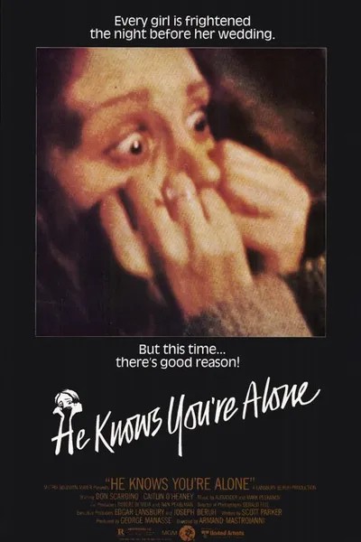 He Knows You're Alone